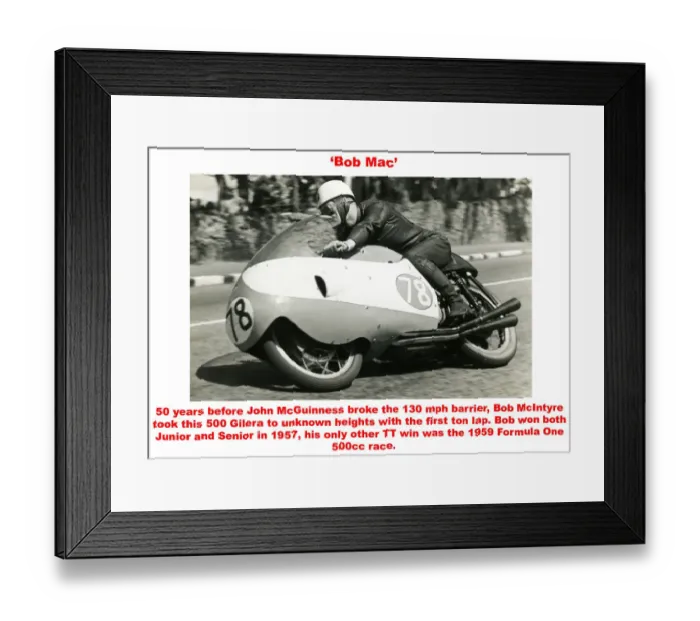 Framed Print : Bob Mac. 50 years before John McGuinness broke the 130 mph barrier