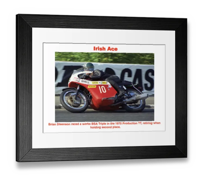Framed Print : Irish ace. Brain Steenson raced a works BSA Triple in the 1970 Production TT