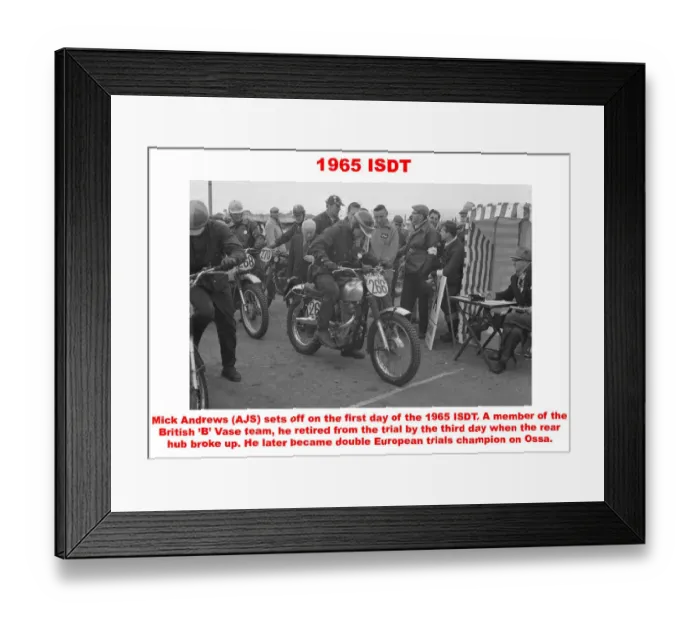Framed Print : 1965 ISDT. Mick Andrews (A.J.S) sets off on the first day of the 1965 ISDT Framed Print : 1965 ISDT. Mick Andrews (A.J.S) sets off on the first day of the 1965 ISDT