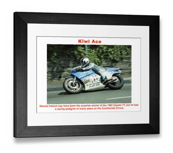Framed Print : Kiwi Ace. Dennis Ireland may have been the suprise winnner of the 1982 Classic TT Framed Print : Kiwi Ace. Dennis Ireland may have been the suprise winnner of the 1982 Classic TT