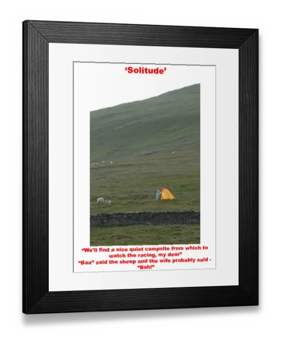 Framed Print : Solitude. We ll find a nice quiet campsite from which to watch the racing my dear'