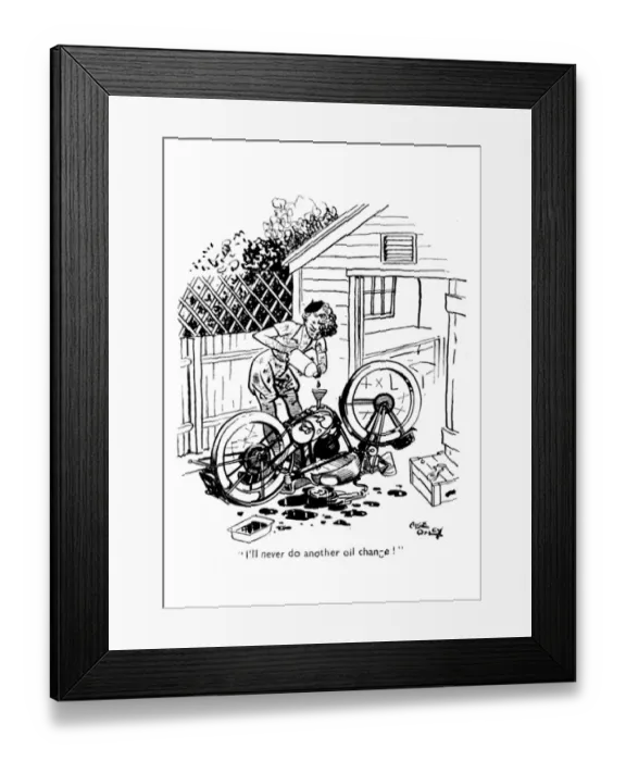 Framed Print : Cartoon. I ll never do another oil change
