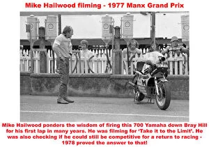 Mike Hailwood Collection: Mike Hailwood filming - 1977 Manx Grand Prix