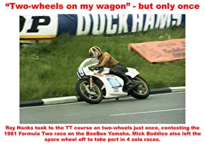 Roy Hanks Collection: Two wheels on my wagon - but only once